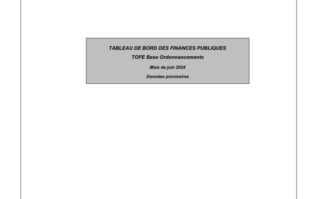 TABLEAU DE BORD DES FINANCES PUBLIQUES MOIS DE JUIN 2024