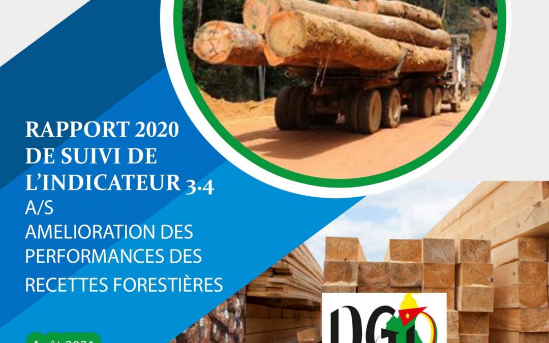 RAPPORT 2020 DE SUIVI DE L’INDICATEUR 3.4 A/S AMELIORATION DES RECETTES FORESTIERES AOUT 2021